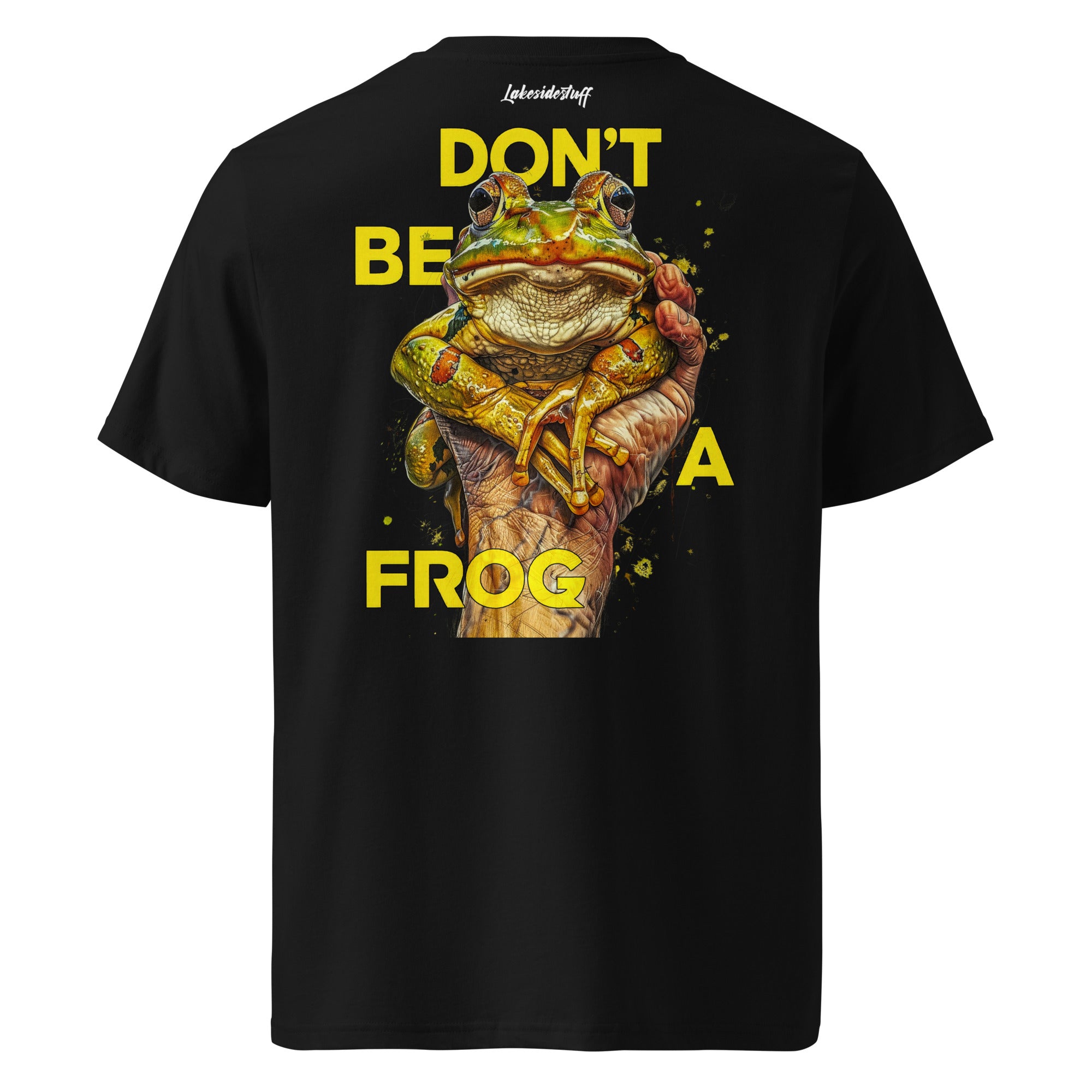 T-Shirt - Backprint - Don't be a frog