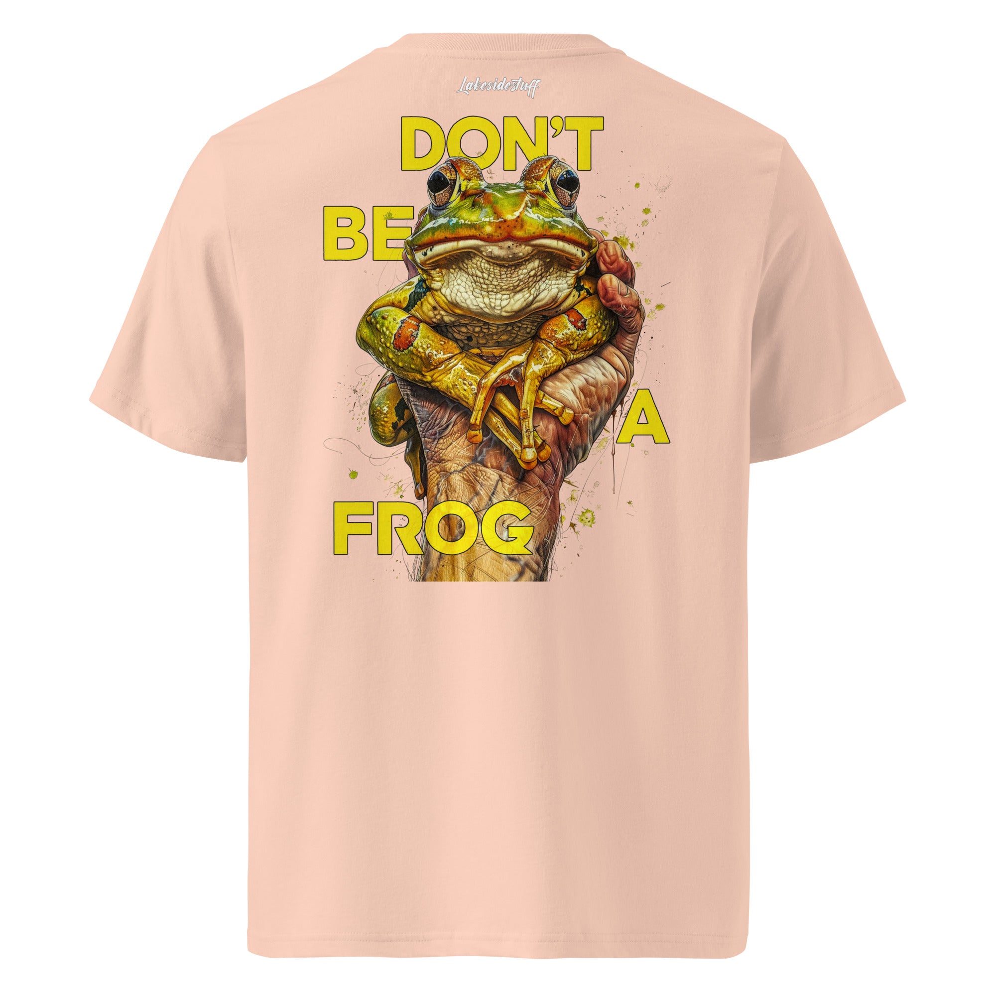 T-Shirt - Backprint - Don't be a frog