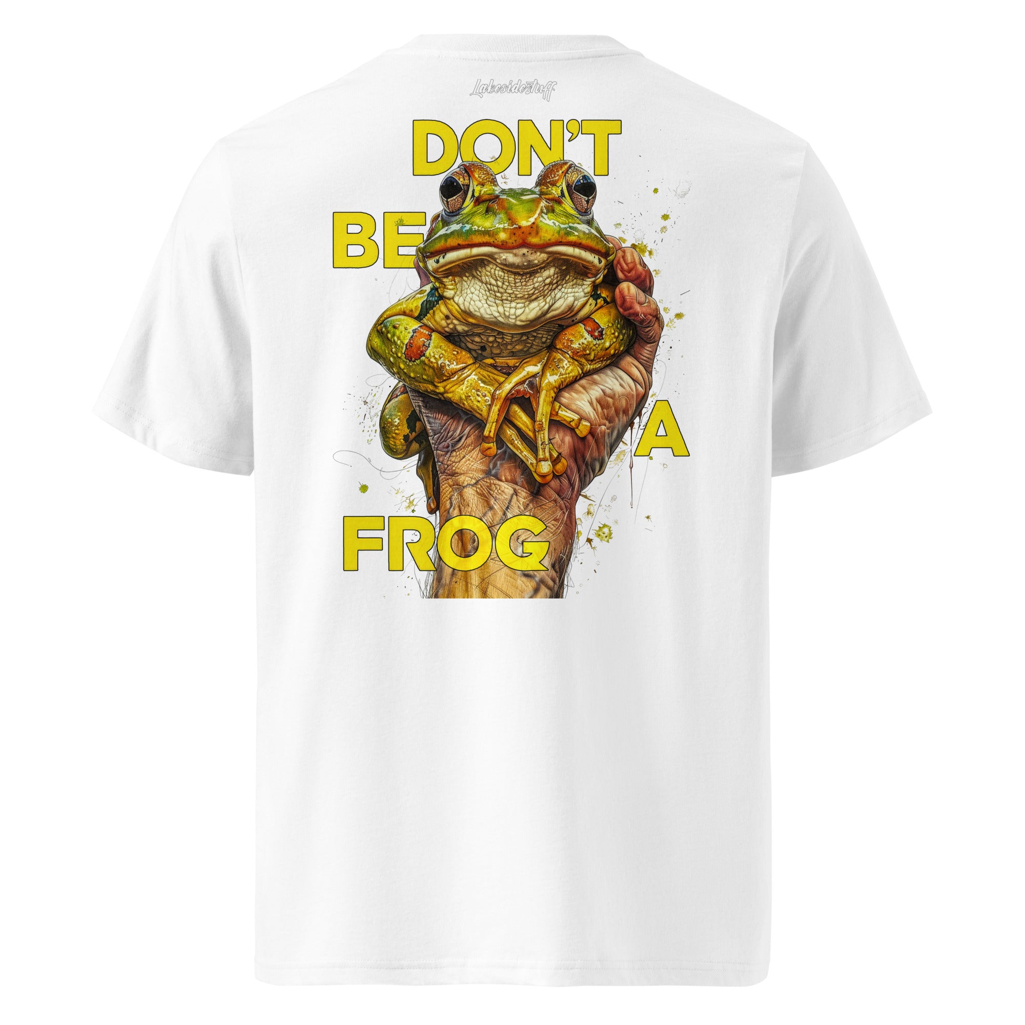 T-Shirt - Backprint - Don't be a frog